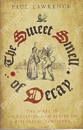 The Sweet Smell of Decay